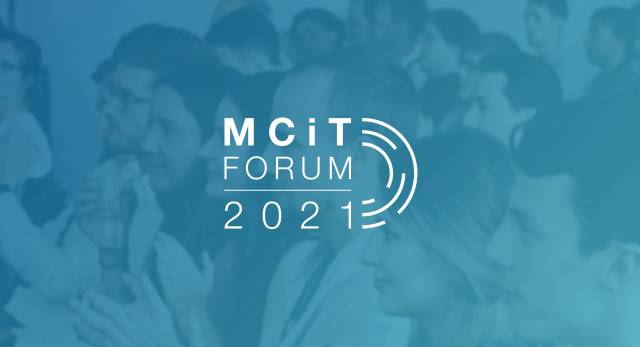 MCiT Forum 2021